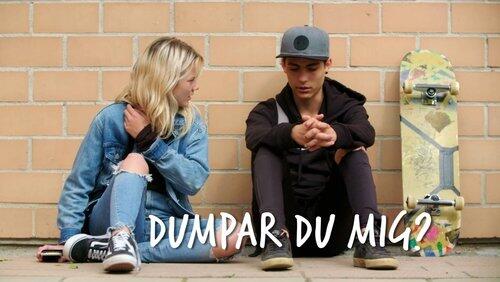 Are you dumping me? Are you dumping me?