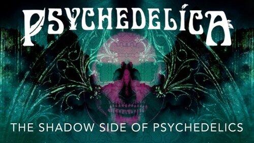 The Shadow Side of Psychedelics The Shadow Side of Psychedelics