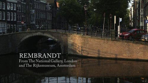 Rembrandt from the National Gallery and Rijksmuseum Rembrandt from the National Gallery and Rijksmuseum