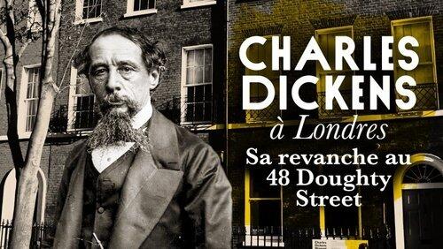 Charles Dickens à Londres, sa revanche au 48 Doughty Street Charles Dickens à Londres, sa revanche au 48 Doughty Street