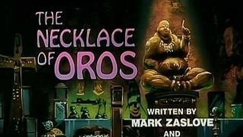 The Necklace of Oros