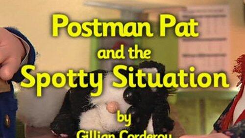 Postman Pat and the Spotty Situation Postman Pat and the Spotty Situation