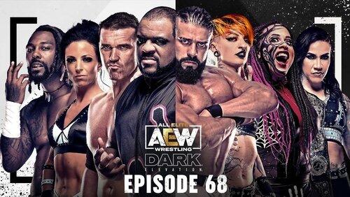 AEW Dark: Elevation 68 AEW Dark: Elevation 68