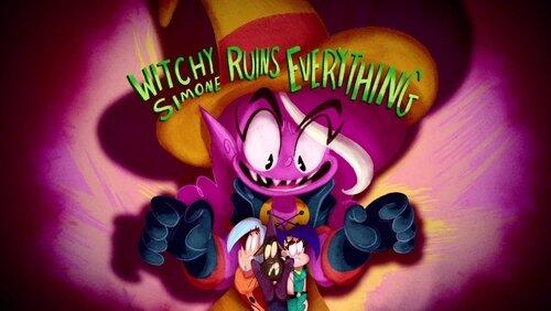 Witchy Simone Ruins Everything! Witchy Simone Ruins Everything!