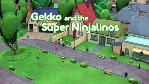 Gekko and the Super Ninjalinos Gekko and the Super Ninjalinos