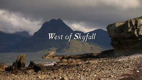 West of Skyfall West of Skyfall