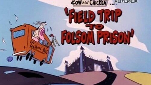 Field Trip to Folsom Prison Field Trip to Folsom Prison
