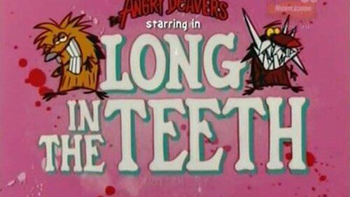 Long in the Teeth