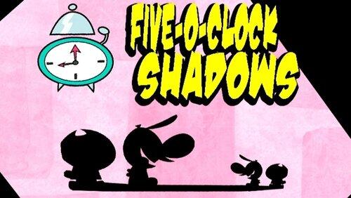 Five O'Clock Shadows Five O'Clock Shadows