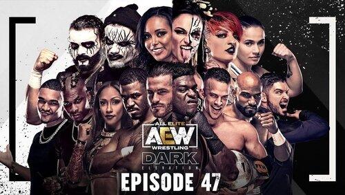 AEW Dark: Elevation 47 AEW Dark: Elevation 47