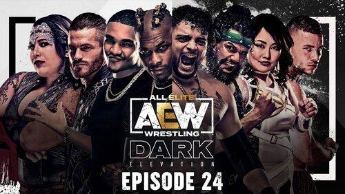 AEW Dark: Elevation 24 AEW Dark: Elevation 24