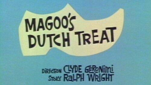 Magoo's Dutch Treat Magoo's Dutch Treat