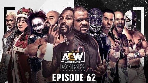 AEW Dark: Elevation 62 AEW Dark: Elevation 62