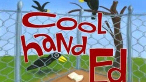 Cool Hand Ed Cool Hand Ed