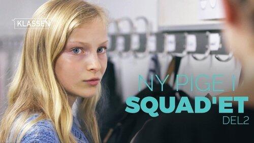 New girl in the squad - part 2 New girl in the squad - part 2