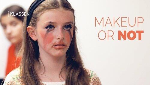 Makeup or Not Makeup or Not