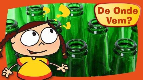 De Onde Vem o Vidro? De Onde Vem o Vidro?
