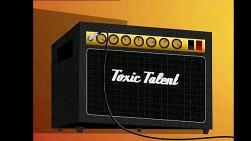 Toxic Talent Toxic Talent