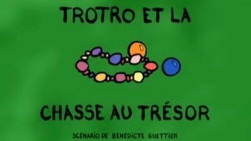 Trotro et la chasse au trésor Trotro et la chasse au trésor