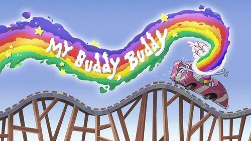 My Buddy, Buddy My Buddy, Buddy