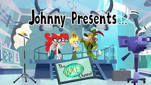 Johnny Presents: The Dukey Channel Johnny Presents: The Dukey Channel