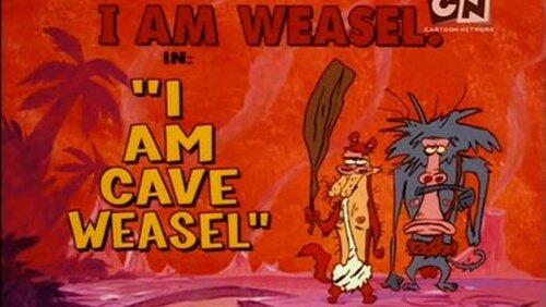 I Am Cave Weasel I Am Cave Weasel