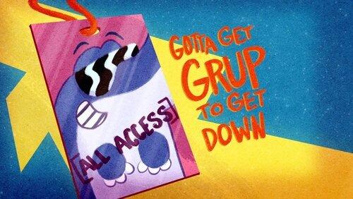 Gotta Get Grup to Get Down Gotta Get Grup to Get Down