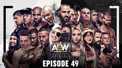 AEW Dark: Elevation 49 AEW Dark: Elevation 49