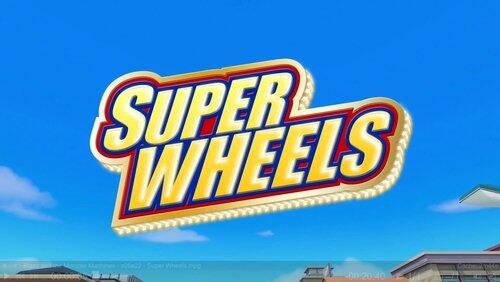 Super Wheels Super Wheels