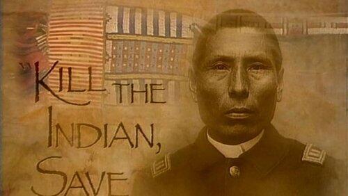 Kill the Indian, Save the Man Kill the Indian, Save the Man