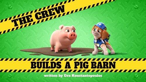 The Crew Builds a Pig Barn The Crew Builds a Pig Barn