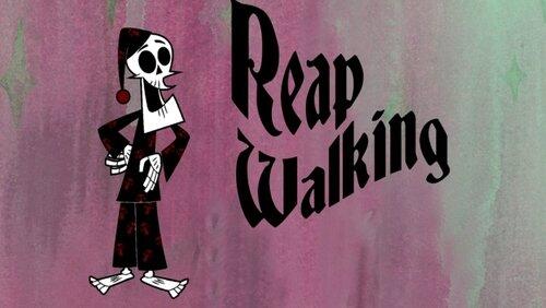 Reap Walking Reap Walking