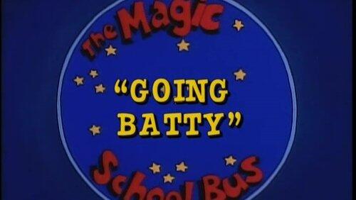 Going Batty Going Batty