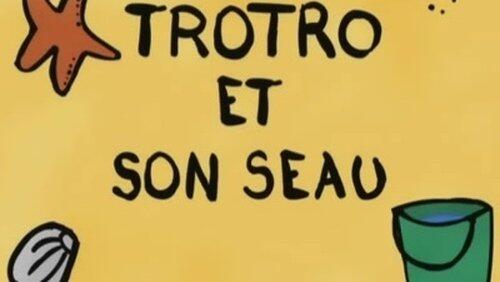 Trotro et son seau Trotro et son seau