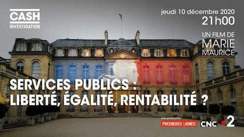 Service public : liberté, égalité, rentabilité ? Service public : liberté, égalité, rentabilité ?