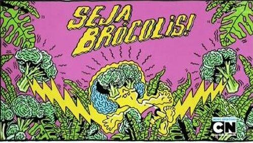 Seja Brócolis!