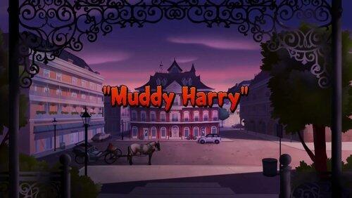 Muddy Harry Muddy Harry