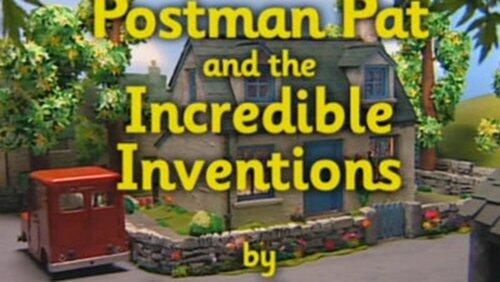 Postman Pat and the Incredible Inventions Postman Pat and the Incredible Inventions