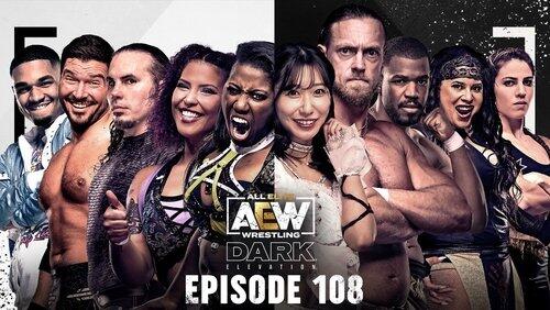 AEW Dark: Elevation 108 AEW Dark: Elevation 108