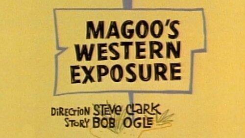 Magoo's Western Exposure Magoo's Western Exposure