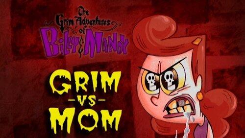 Grim vs. Mom Grim vs. Mom