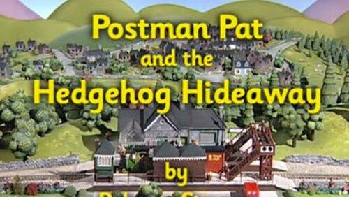 Postman Pat and the Hedgehog Hideaway Postman Pat and the Hedgehog Hideaway