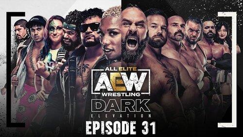 AEW Dark: Elevation 31 AEW Dark: Elevation 31