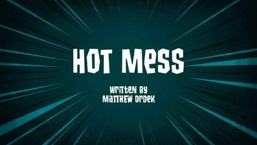 Hot Mess Hot Mess