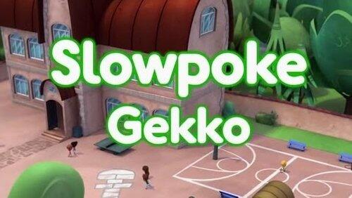 Slowpoke Gekko