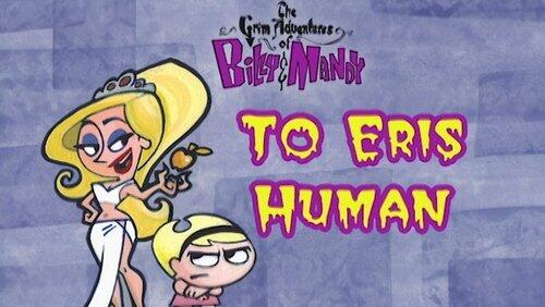 To Eris Human To Eris Human