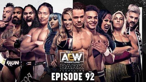 AEW Dark: Elevation 92 AEW Dark: Elevation 92