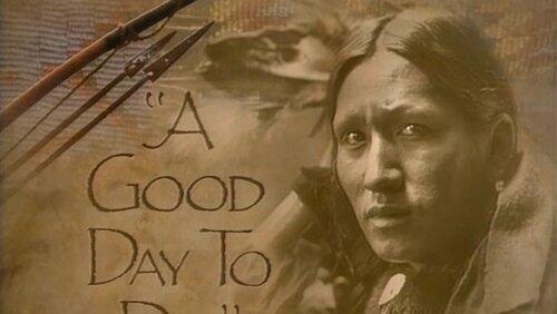 A Good Day to Die A Good Day to Die