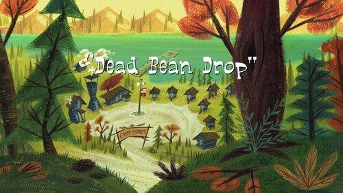 Dead Bean Drop Dead Bean Drop
