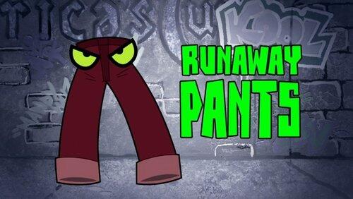 Runaway Pants Runaway Pants